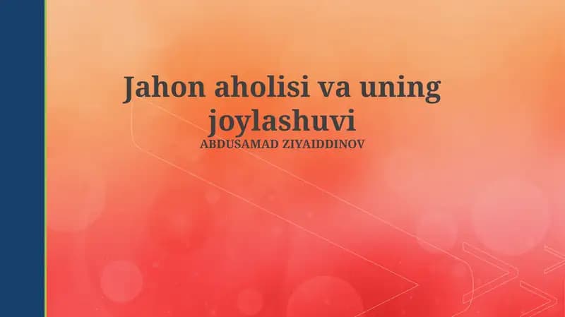 Jahon aholisi va uning joylashuvi