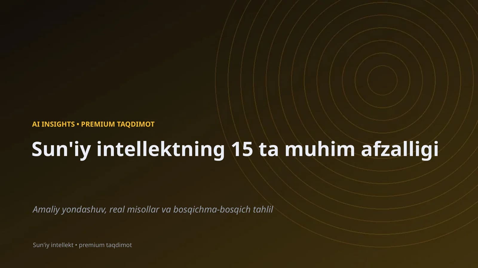 Sun'iy intellektning 15 ta muhim afzalligi