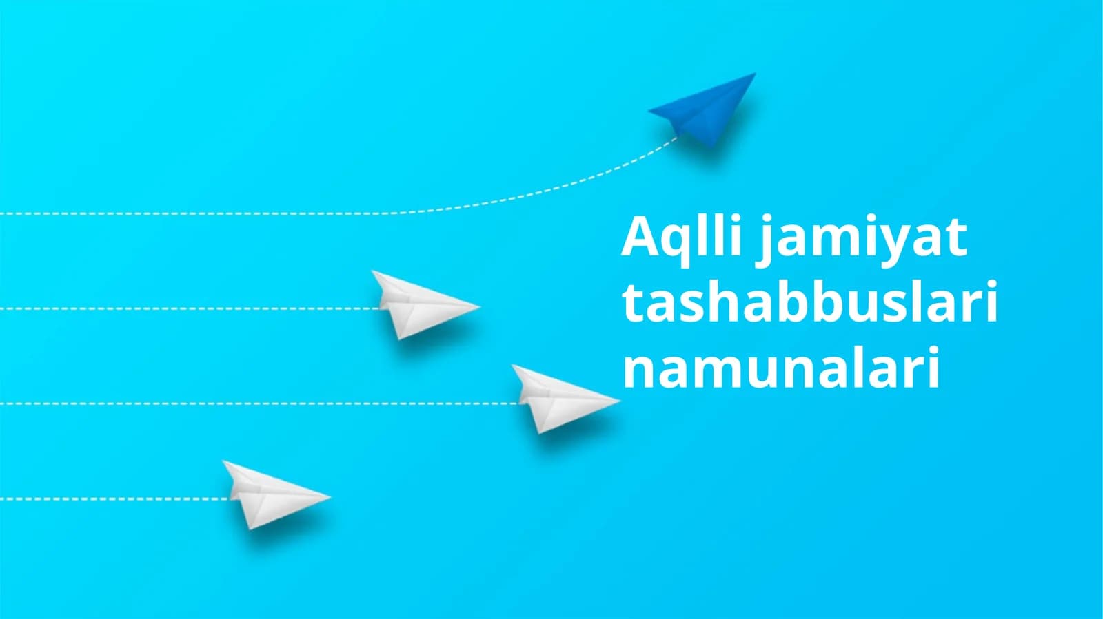 Aqlli jamiyat tashabbuslari namunalari