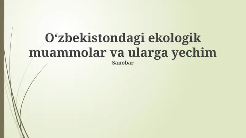 O'zbekistondagi Ekologik Muammolar: Asosiy Tendentsiyalar va Ta'sirlar