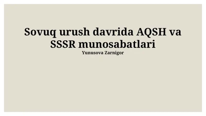 Sovuq Urush davrida AQSH va SSSR munosabatlari
