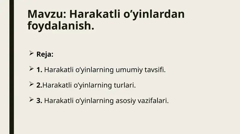 Harakatli o’yinlardan foydalanish