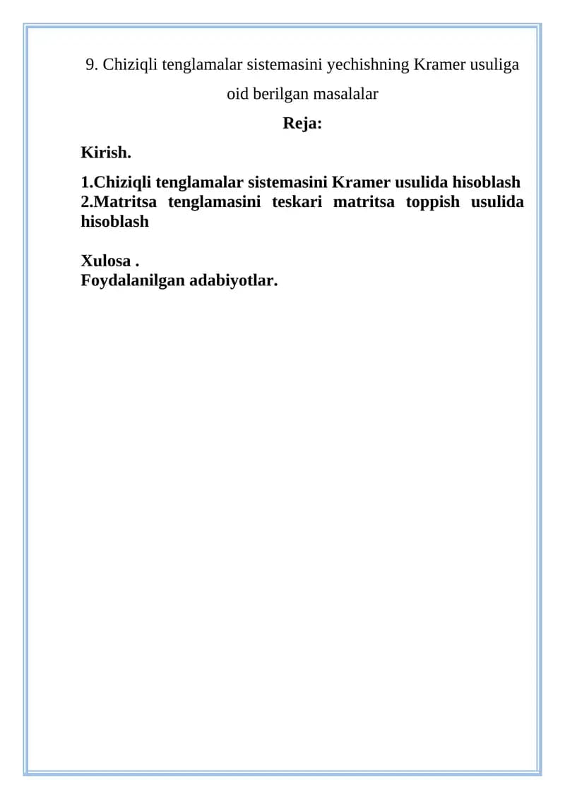Chiziqli tenglamalar sistemasini yechishning Kramer usuliga oid berilgan masalalar