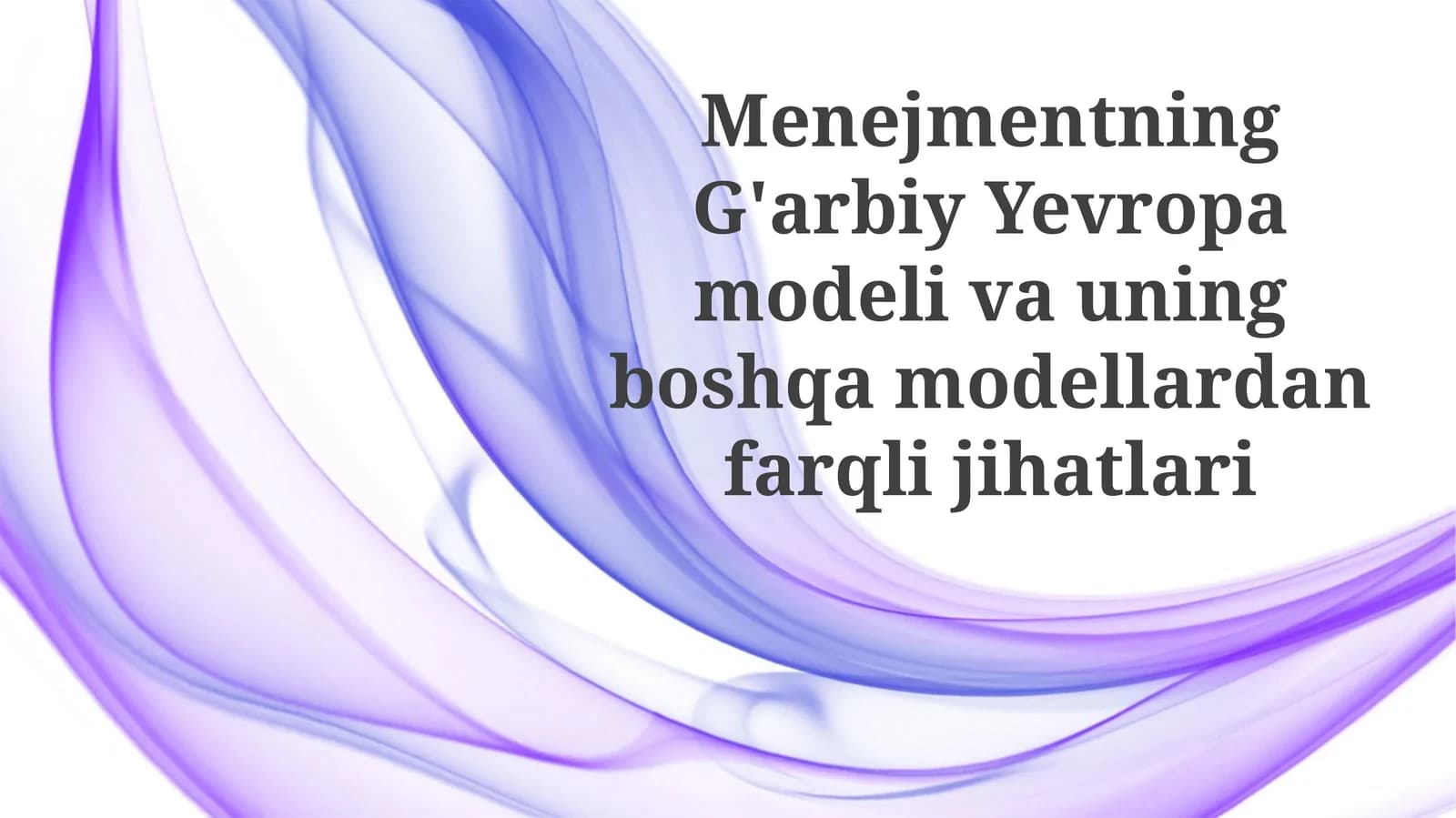G'arbiy Yevropa boshqaruv modeli: Tarix va rivojlanish