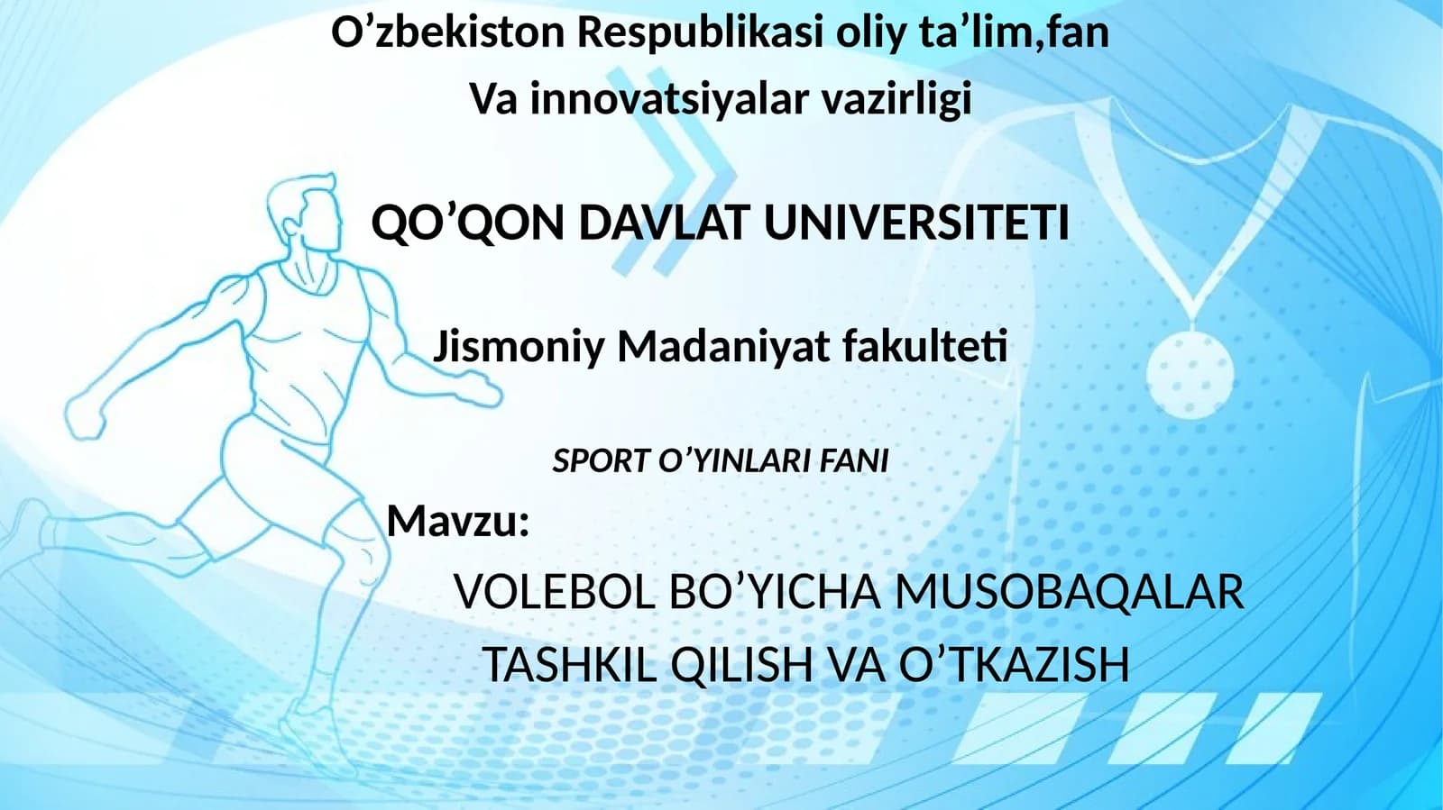 VOLEBOL BO’YICHA MUSOBAQALAR TASHKIL QILISH VA O’TKAZISH
