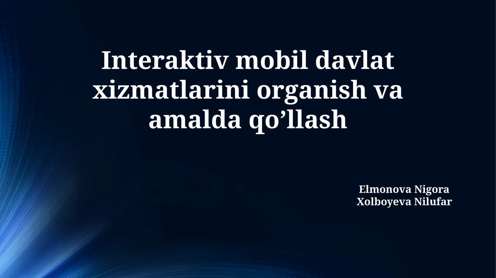 Interaktiv mobil davlat xizmatlarini organish va amalda qo’llash