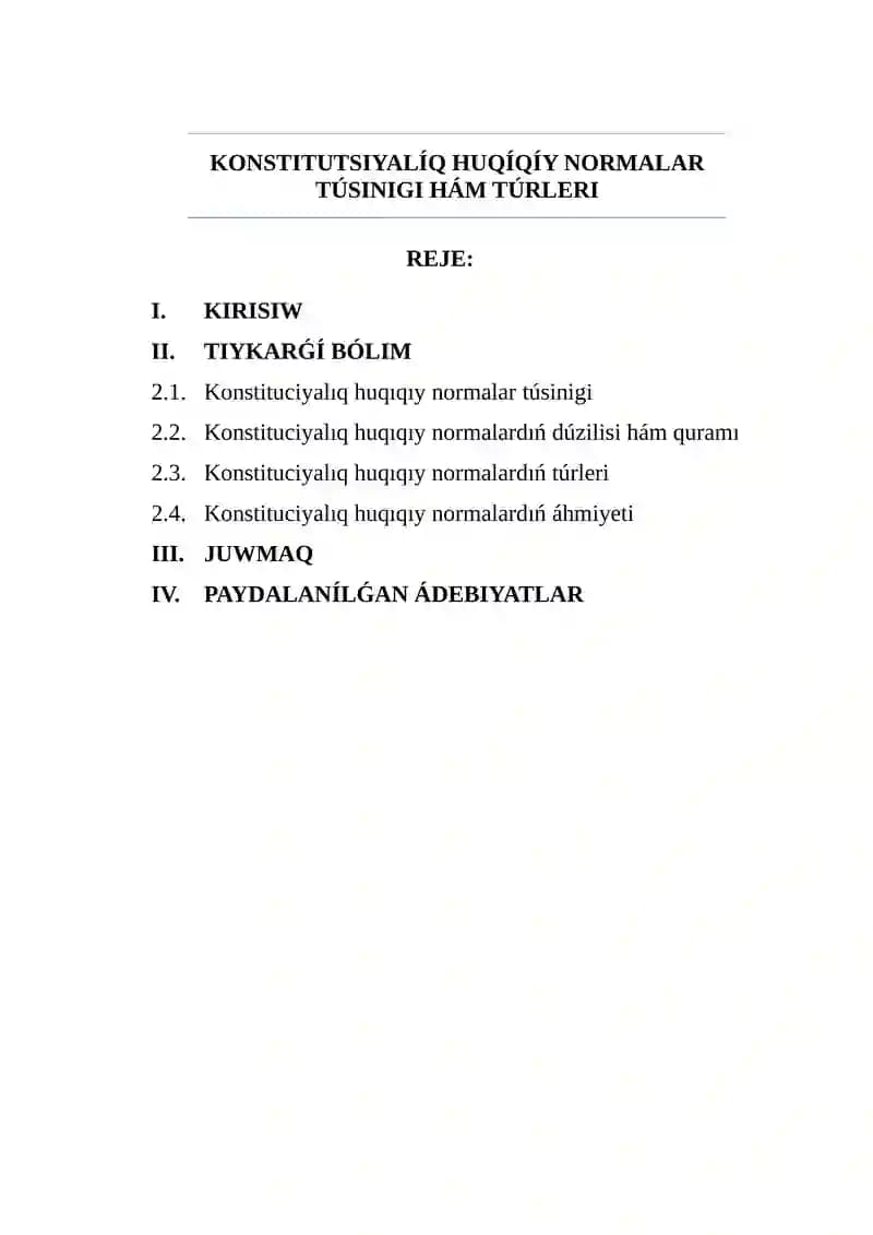 KONSTITUTSIYALÍQ HUQÍQÍY NORMALAR TÚSINIGI HÁM TÚRLERI referat