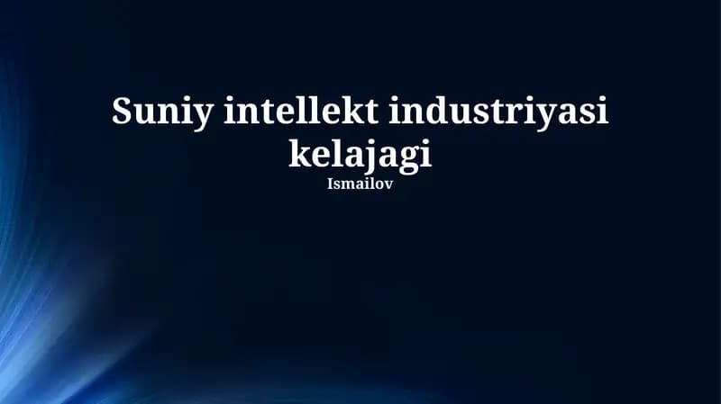 Sun'iy intellekt sanoatining kelajagi
