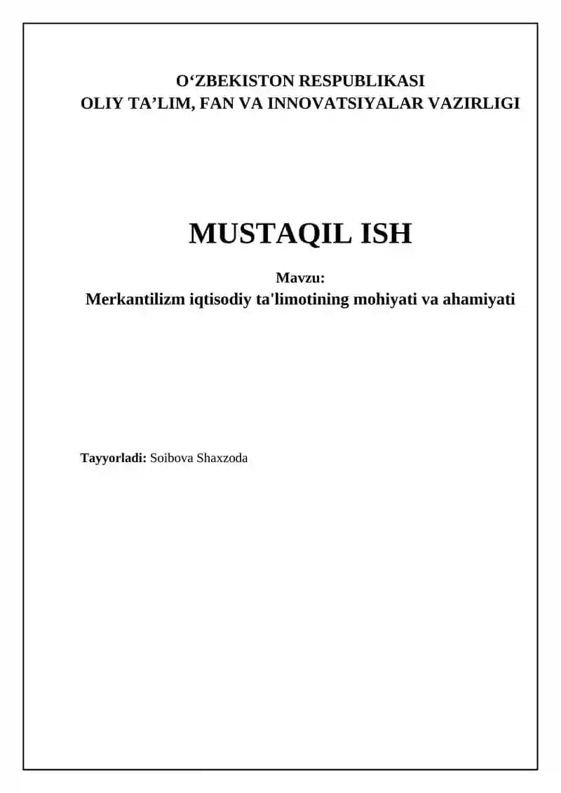 Merkantilizm iqtisodiy ta'limotining mohiyati va ahamiyati