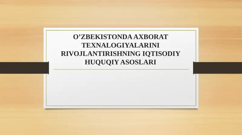 O’ZBEKISTONDA AXBORAT TEXNALOGIYALARINI RIVOJLANTIRISHNING IQTISODIY HUQUQIY ASOSLARI