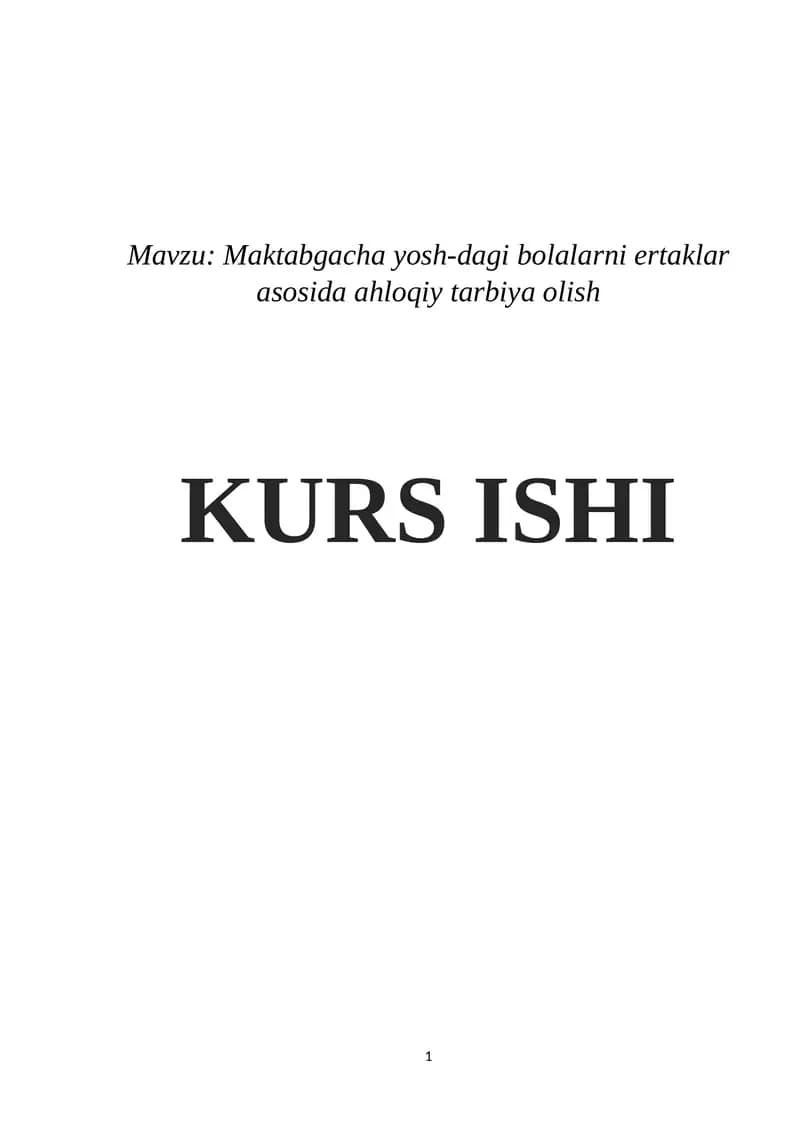 Maktabgacha yosh-dagi bolalarni ertaklar asosida ahloqiy tarbiya olish