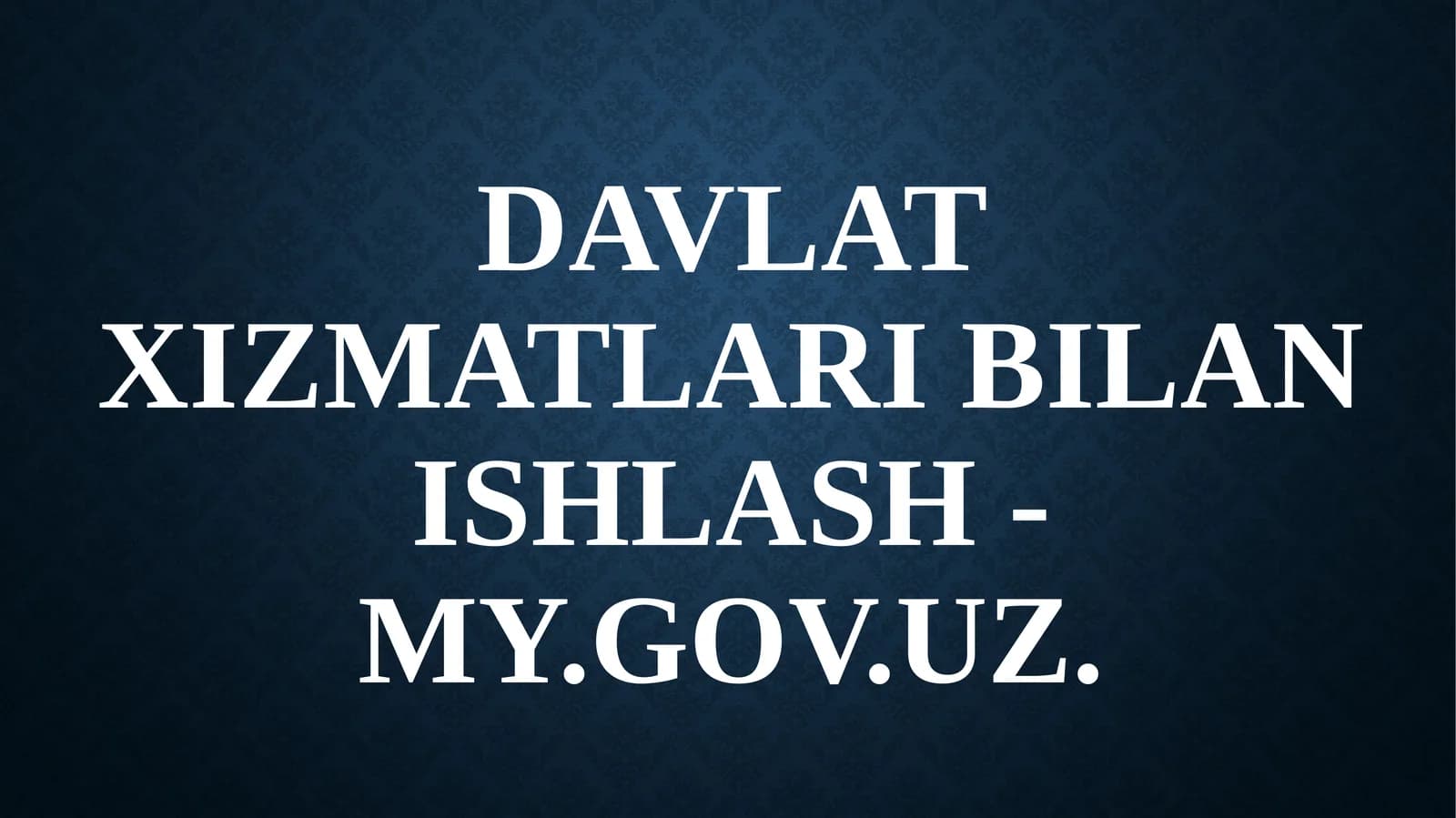 my.gov.uz portalining mazmun-mohiyati va huquqiy asoslari