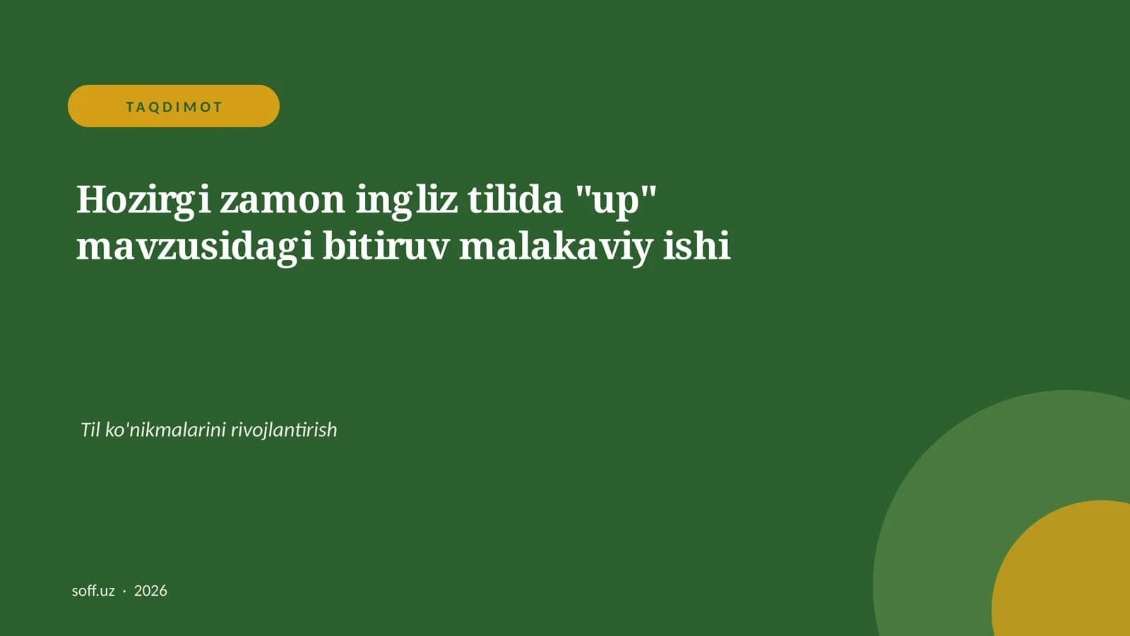 Hozirgi zamon ingliz tilida "up" mavzusidagi bitiruv malakaviy ishi