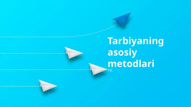 Tarbiyaning asosiy metodlari