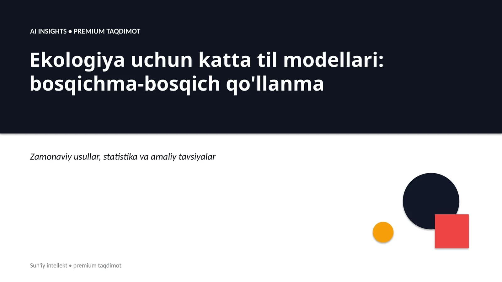 Ekologiya uchun katta til modellari: bosqichma-bosqich qo'llanma