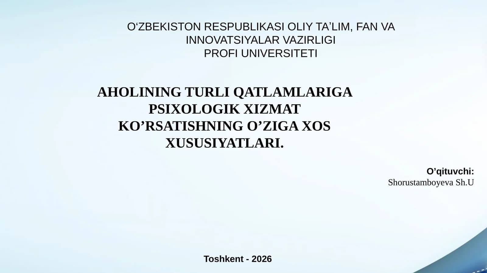 Aholining turli qatlamlariga psixologik xizmat koʻrsatishning oʻziga xos xususiyatlari