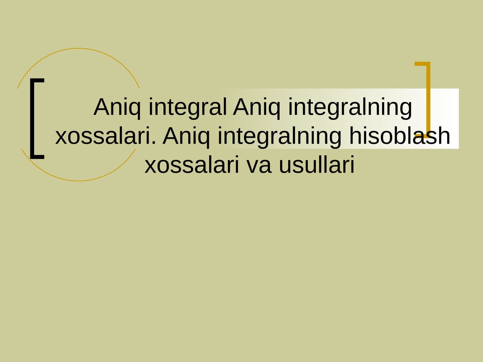 Aniq integralning xossalari