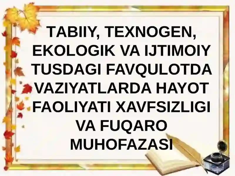 FAVQULOTDA VAZIYATLARDA HAYOT FAOLIYATI XAVFSIZLIGI VA FUQARO MUHOFAZASI