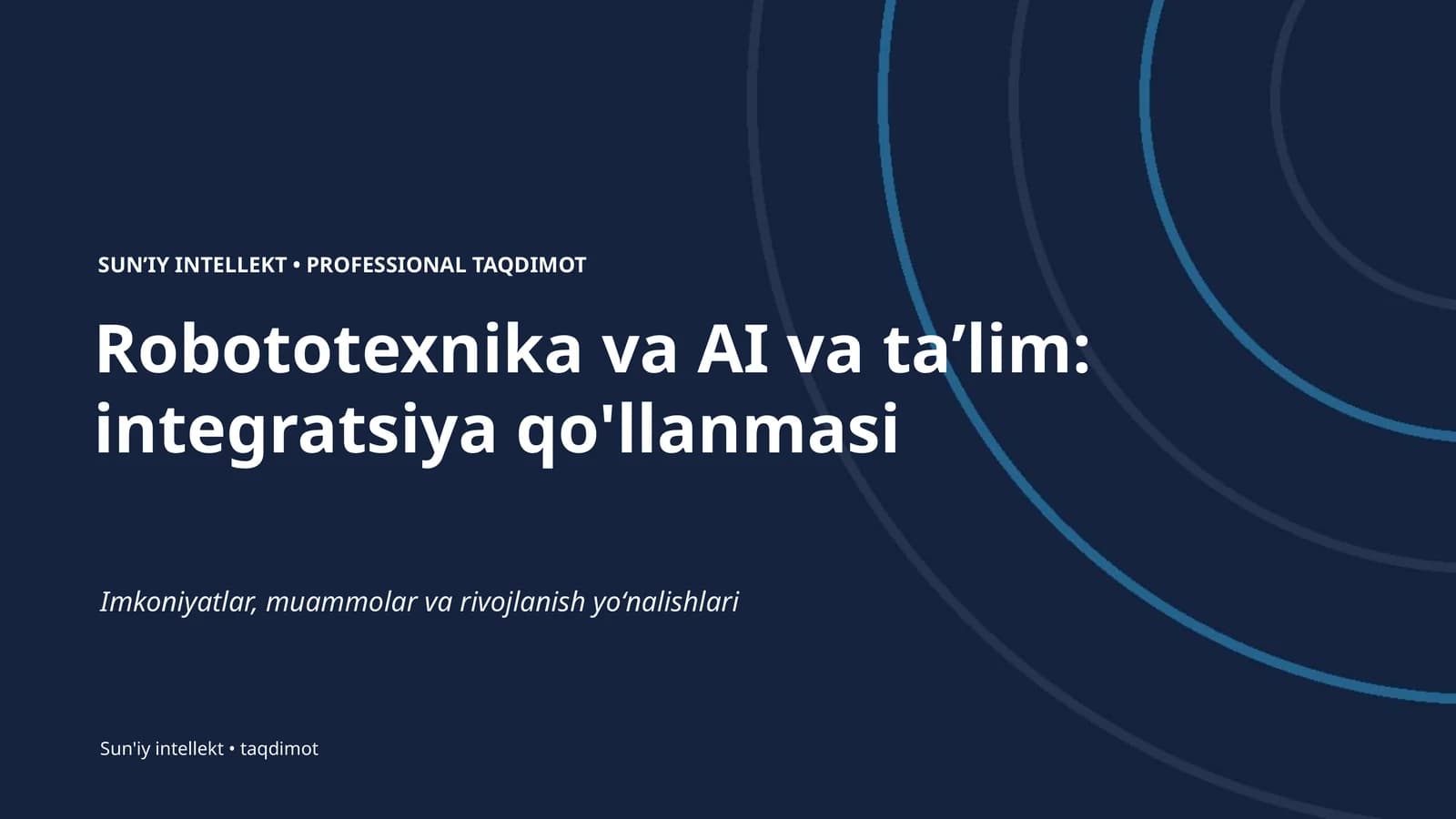 Robototexnika va AI va taʼlim: integratsiya qo'llanmasi