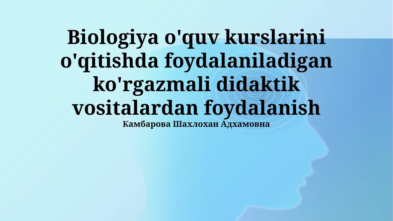 Biologiya o'quv kurslarini o'qitishda foydalaniladigan ko'rgazmali didaktik vositalardan foydalanish