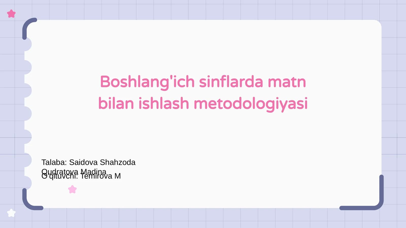 Boshlang'ich sinflarda matn bilan ishlash metodologiyasi
