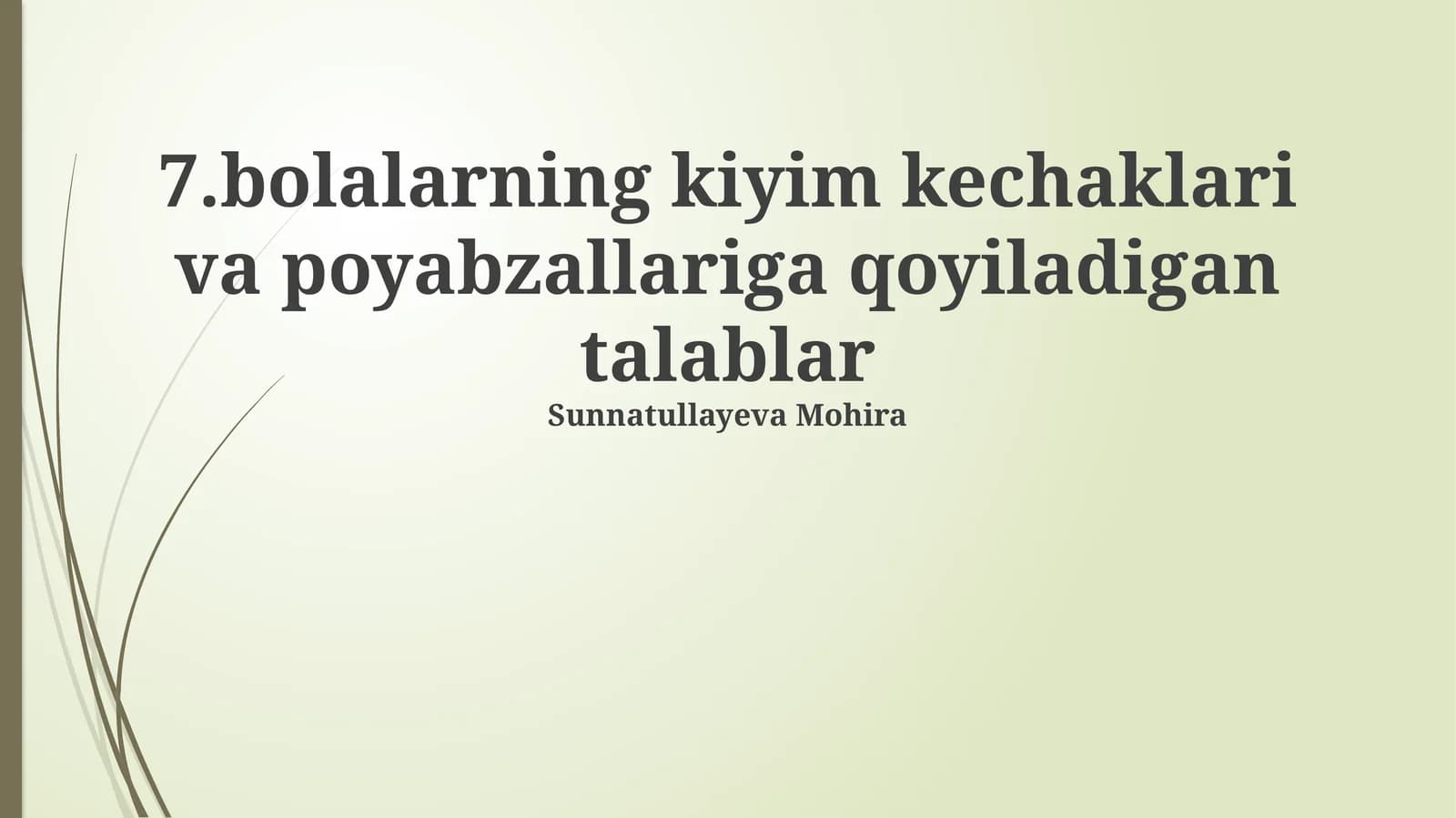 Bolalar kiyimlari va poyabzallariga qoyiladigan talablar