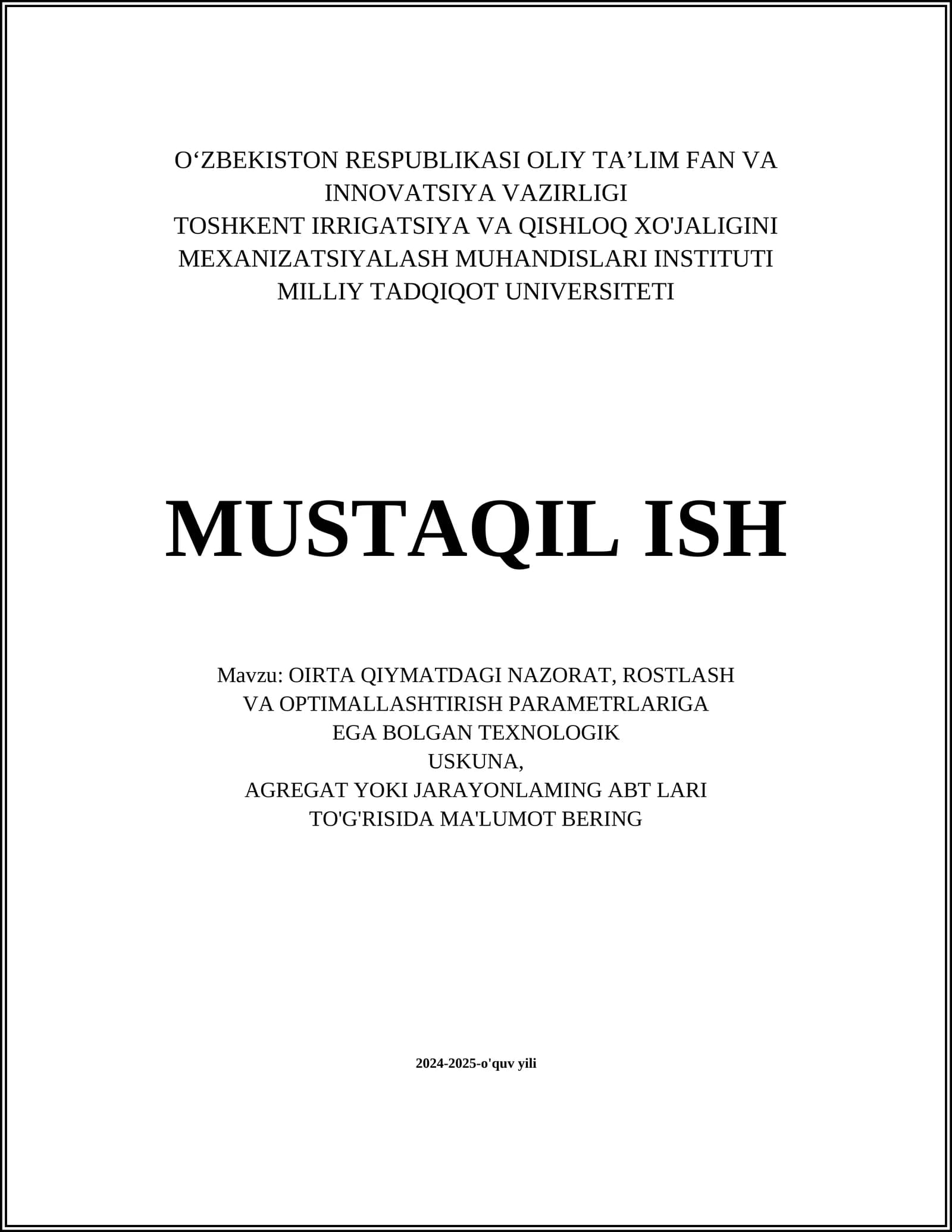 OIRTA QIYMATDAGI NAZORAT, ROSTLASH VA OPTIMALLASHTIRISH PARAMETRLARIGA EGA BOLGAN TEXNOLOGIK USKUNA