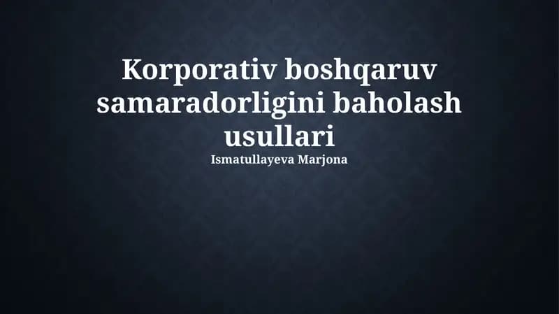 Korporativ boshqaruv samaradorligini baholash usullari