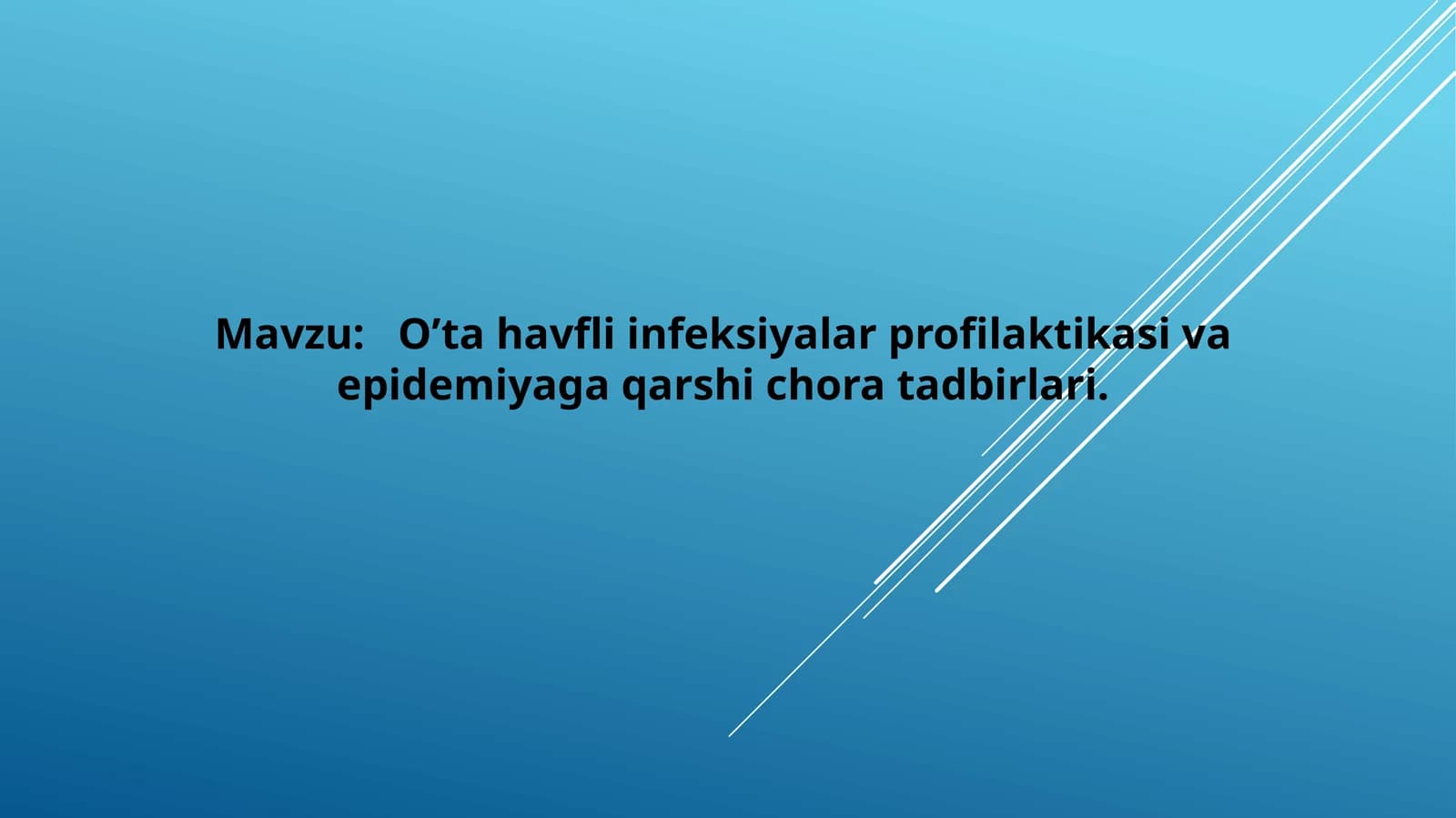 O’tahavfli infeksiyalar profilaktikasi va epidemiyaga qarshi choratadbirlari