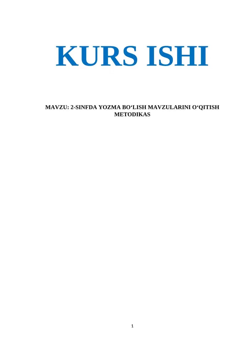 2-SINFDA YOZMA BOʻLISH MAVZULARINI OʻQITISH METODIKAS