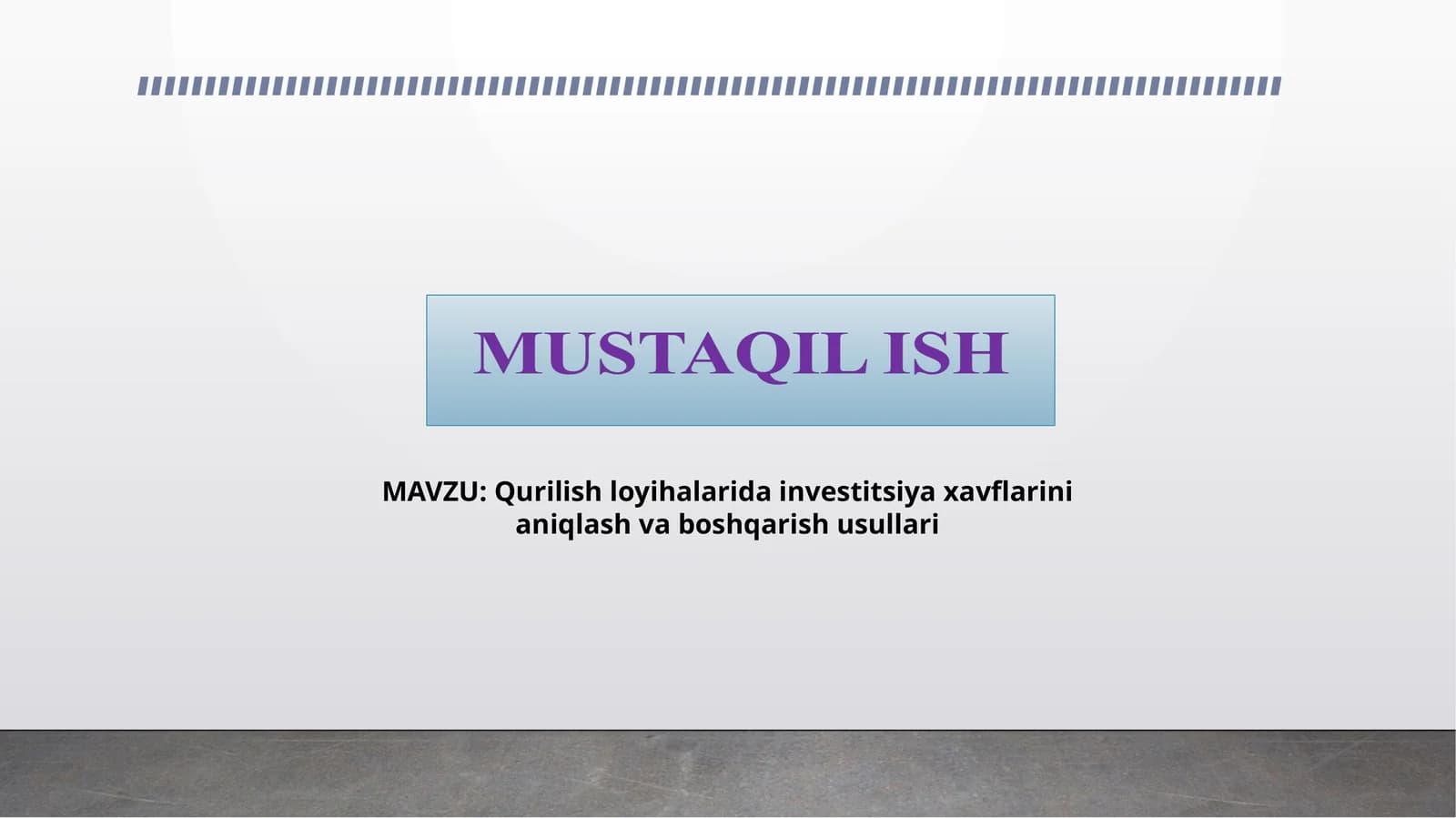 Qurilish loyihalarida investitsiya xavflarini aniqlash va boshqarish usullari