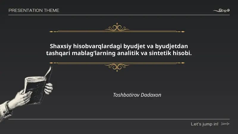Shaxsiy hisobvarqlardagi byudjet va byudjetdan tashqari mablagʻlarning analitik va sintetik hisobi