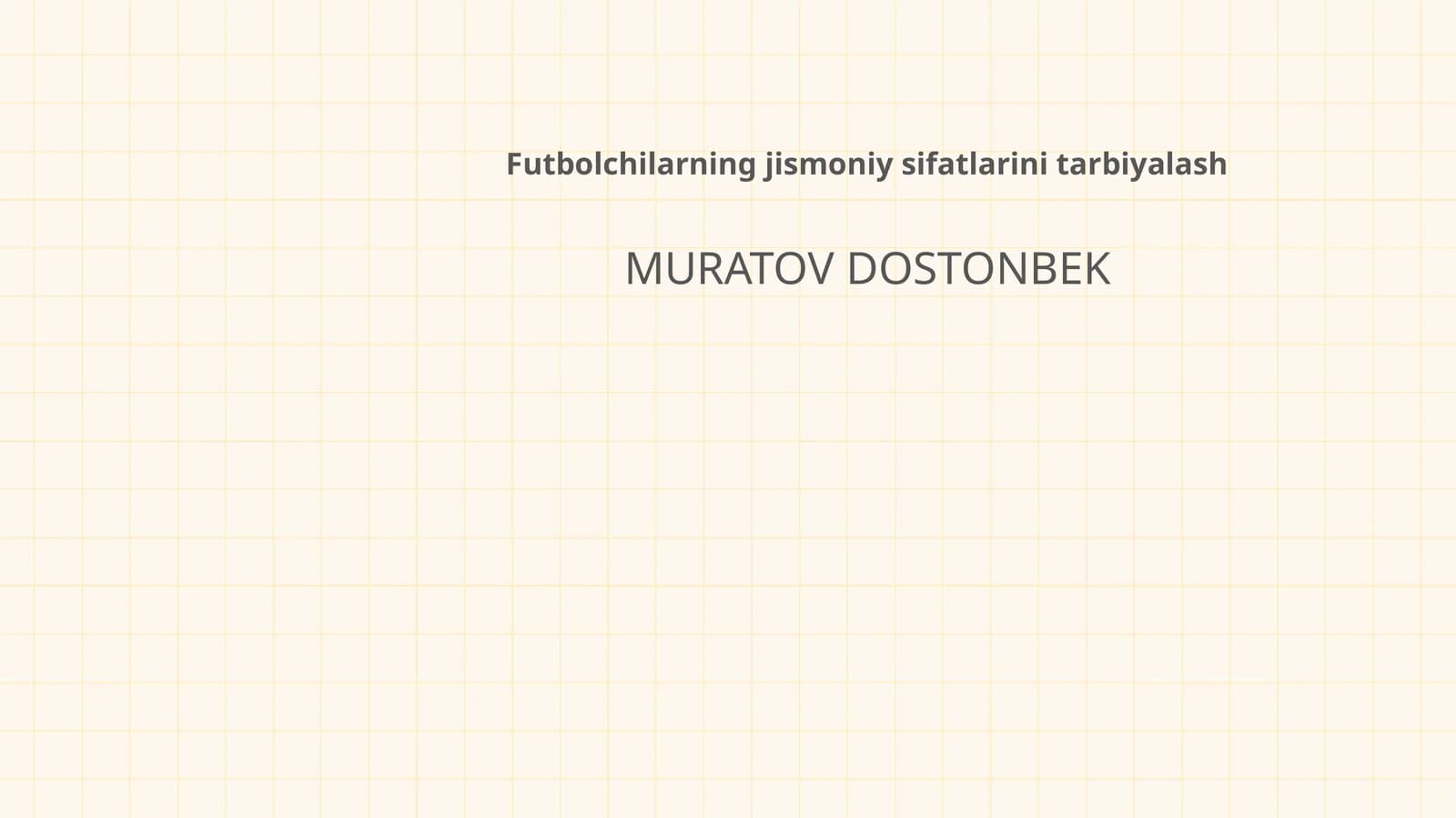 Futbolchilarning jismoniy sifatlarini tarbiyalash