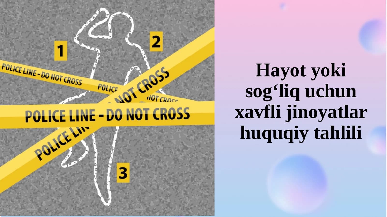 Hayot yoki sog‘liq uchun xavfli jinoyatlar huquqiy tahlili