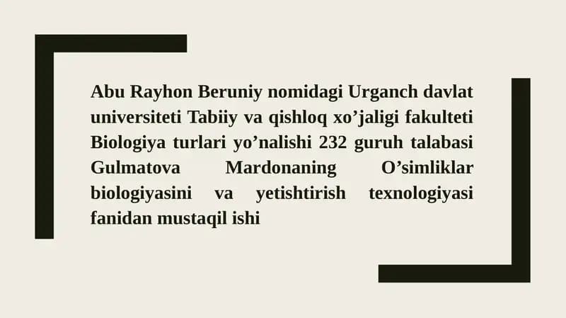 O’simliklar biologiyasini va yetishtirish texnologiyasi