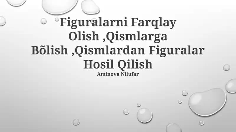 Figuralarni Farqlay Olish, Qismlarga Bõlish, Qismlardan Figuralar Hosil Qilish