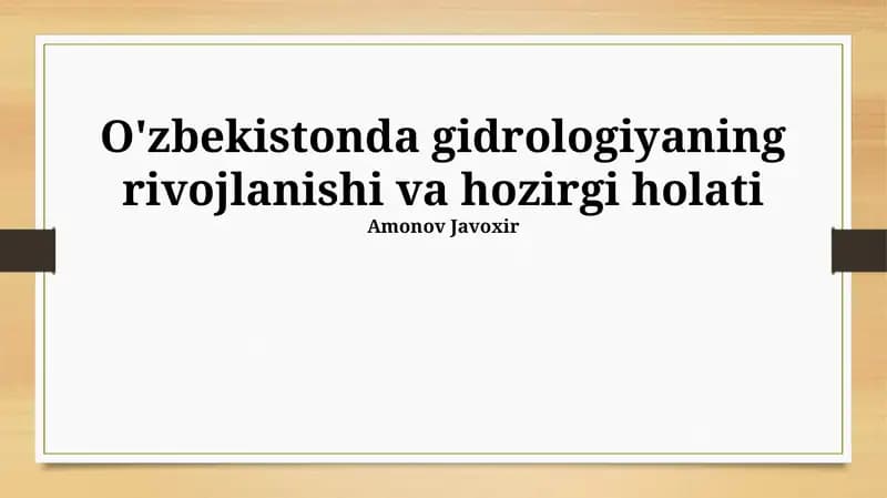 Oʻzbekistonda gidrologiyaning rivojlanishi va hozirgi holati