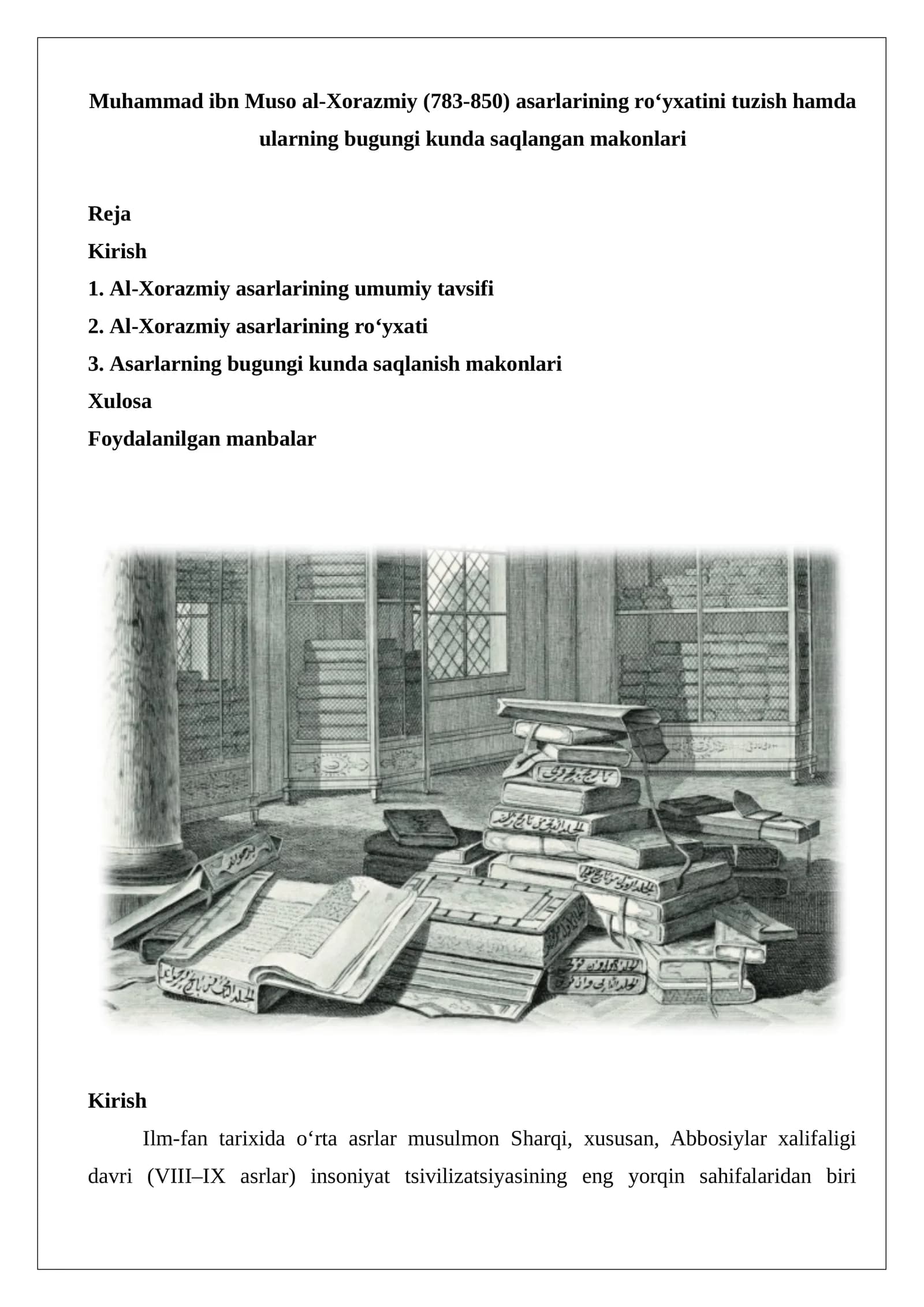 Muhammad ibn Muso al-Xorazmiy (783-850) asarlarining roʻyxatini tuzish hamda ularning bugungi kunda saqlangan makonlari