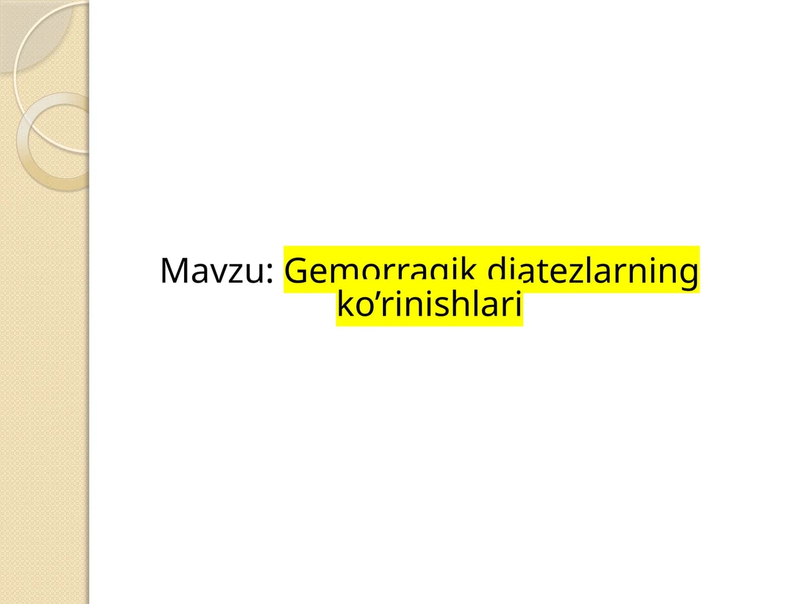 Gemorragikdiatezlarningko’rinishlari