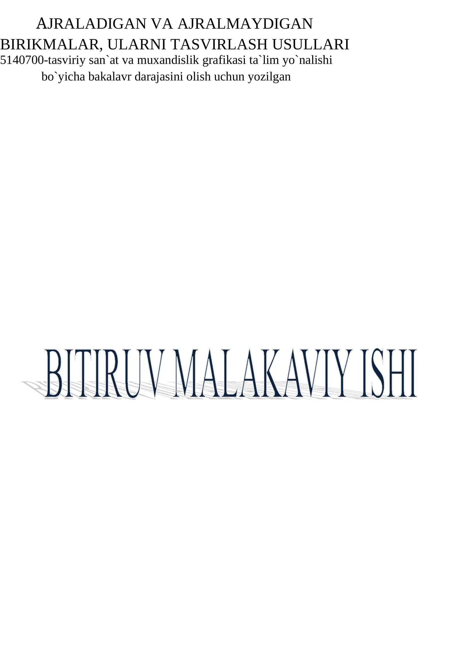 AJRALADIGAN VA AJRALMAYDIGAN BIRIKMALAR, ULARNI TASVIRLASH USULLARI