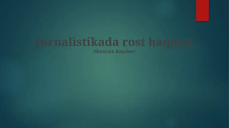 Jurnalistikada rost haqiqat
