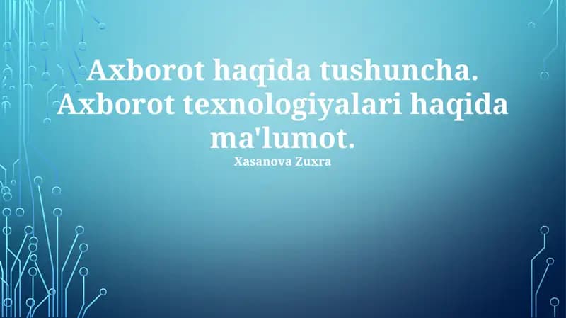 Axborot texnologiyalari haqida ma'lumot