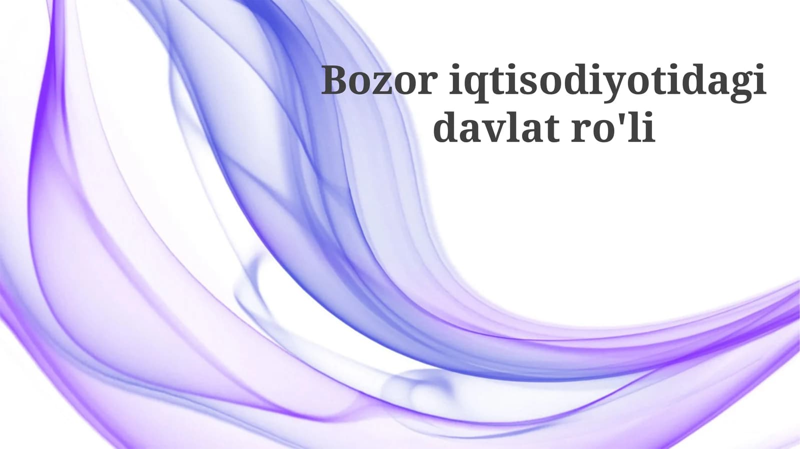 Bozor iqtisodiyotidagi davlat roli