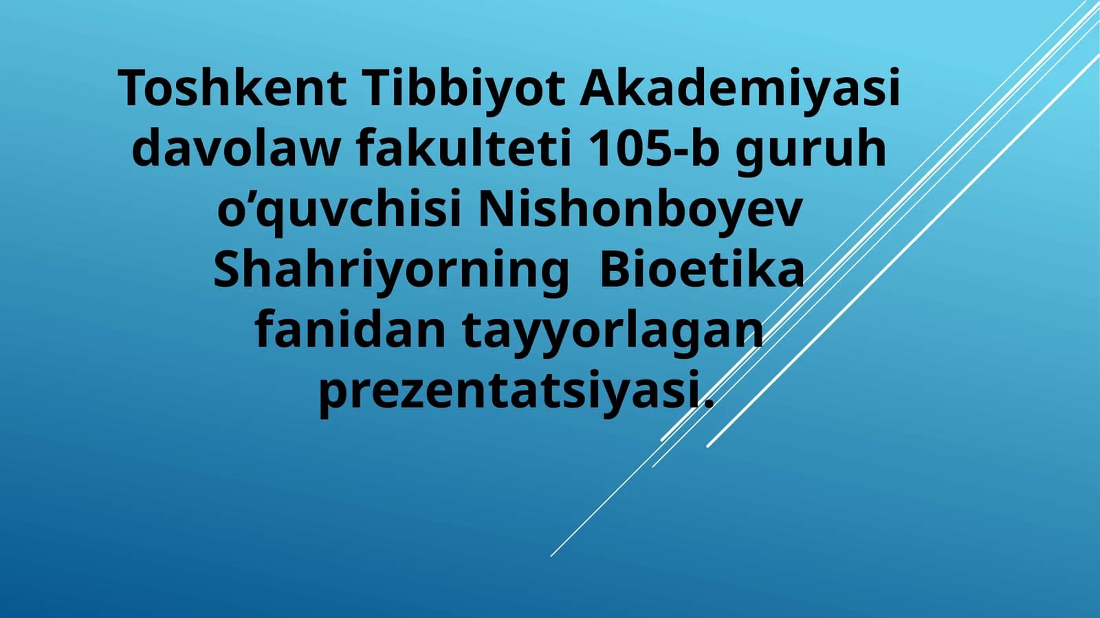 Bioetika fanida tayyorlagan prezatsiya