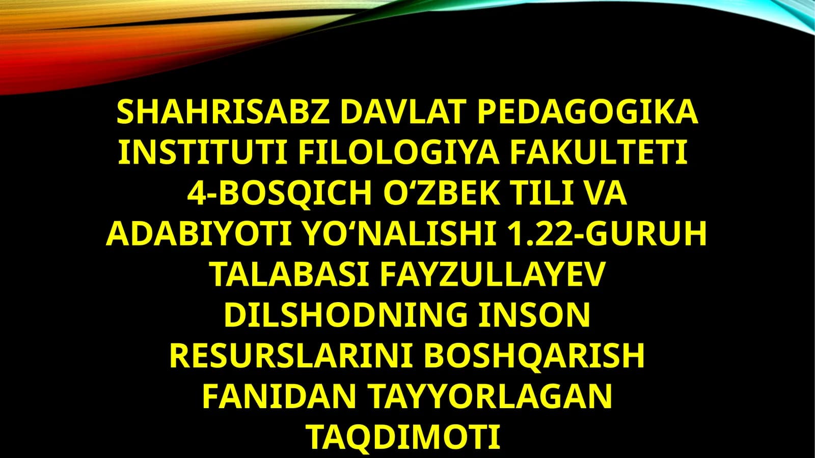Inson resurslarini boshqarish fanidan tayyorlagan taqdimoti