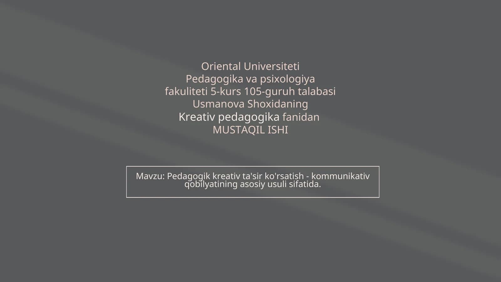 Pedagogik kreativ ta'sir ko'rsatish - kommunikativ qobilyatining asosiy usuli sifatida