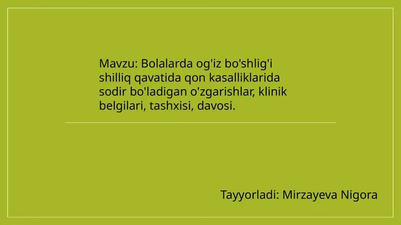 Bolalarda og'iz bo'shlig'i shilliq qavati