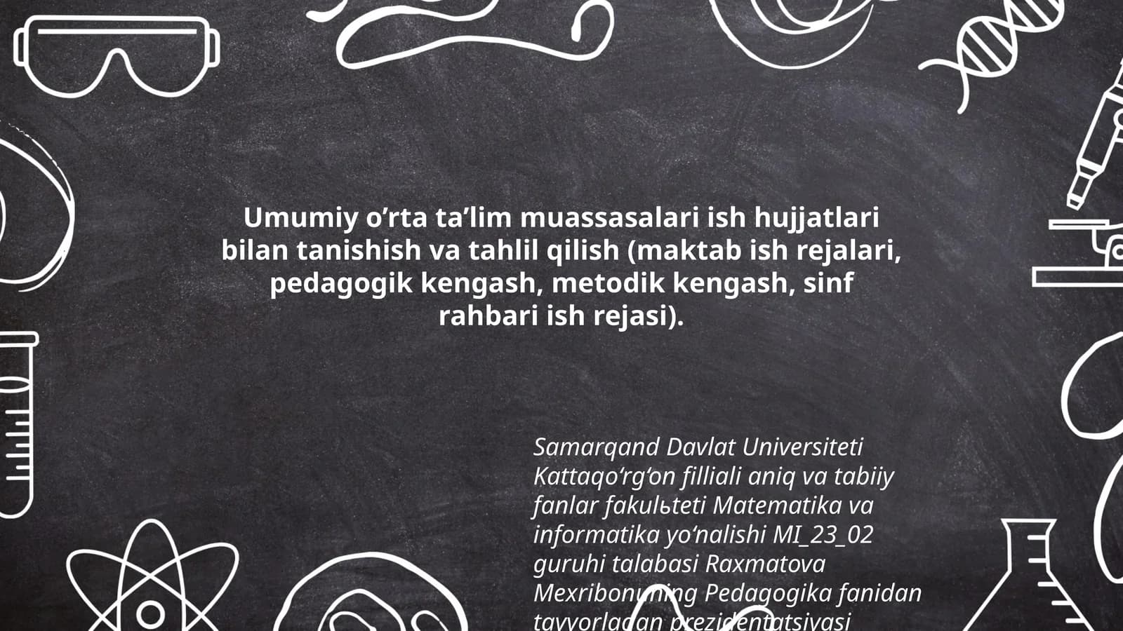 Raxmatova Mexribonuning Pedagogika fanidan tayyorlagan prezidentatsiyasi