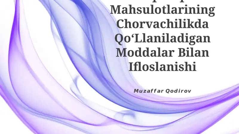 Oziq Ovqat Mahsulotlarining Chorvachilikda Qo‘Llaniladigan Moddalar Bilan Ifloslanishi