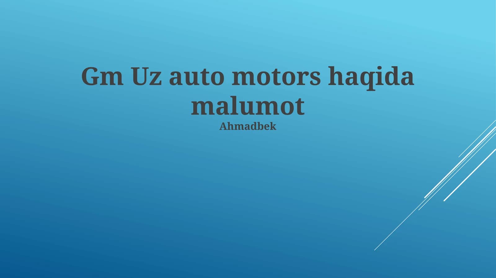 Gm Uz auto motors haqida malumot